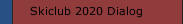 Skiclub 2020 Dialog